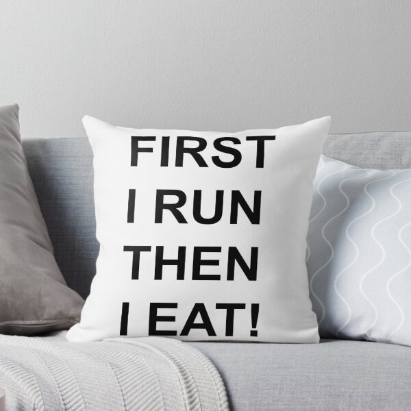 Item preview, First I Run Then I Eat! designed and sold by StoneOfFlames.