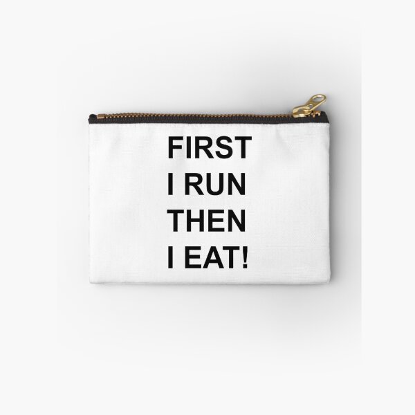 Item preview, First I Run Then I Eat! designed and sold by StoneOfFlames.