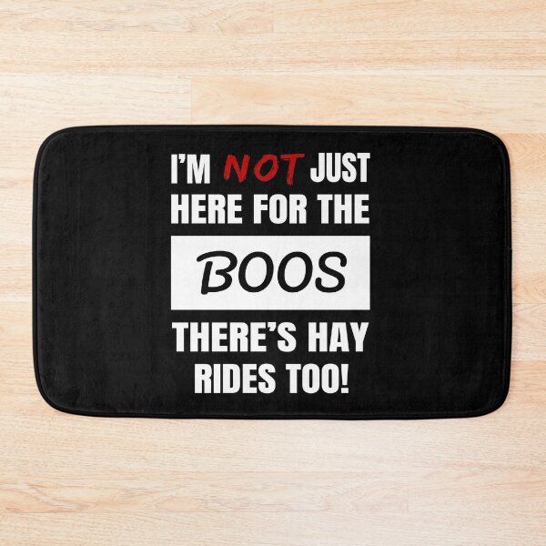 Item preview, I'M NOT JUST HERE FOR THE BOOS THERE'S HAY RIDES TOO FUNNY BOOS GIFT APPAREL designed and sold by GabiBlaze.