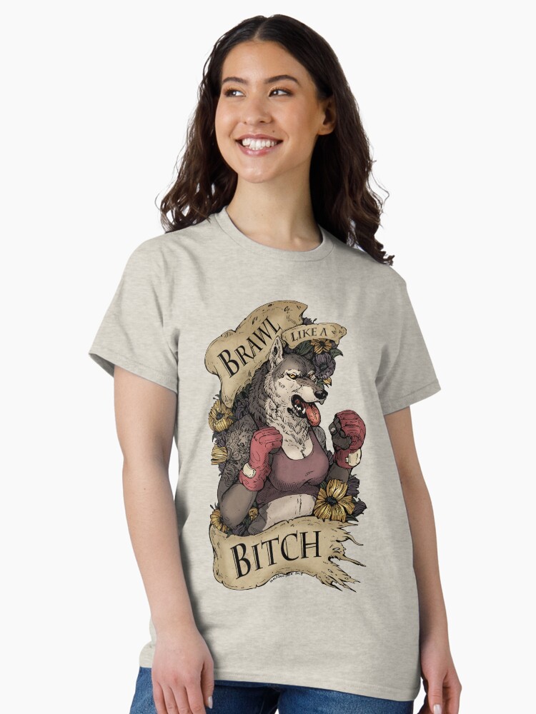Thumbnail 2 of 7, Classic T-Shirt, Brawl Like a Bitch designed and sold by WOLFSKULLJACK.