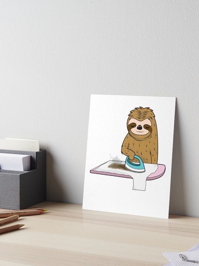 Funny Sloth Ironing His Shirt Too Slow Art Board Print By