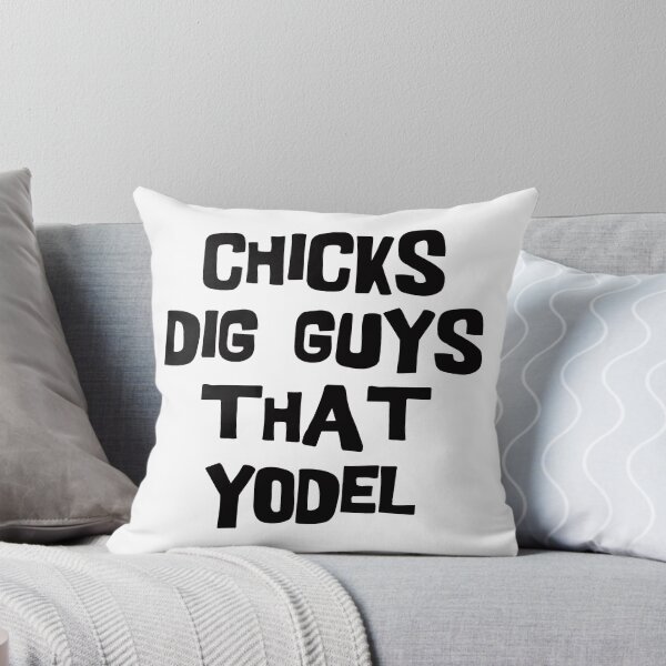 Item preview, Chicks Dig Guys That Yodel designed and sold by HolidayT-Shirts.