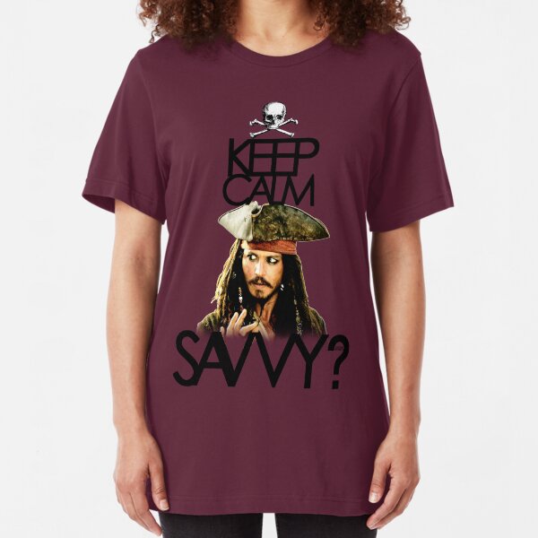 Keep Calm Savvy? Slim Fit T-Shirt