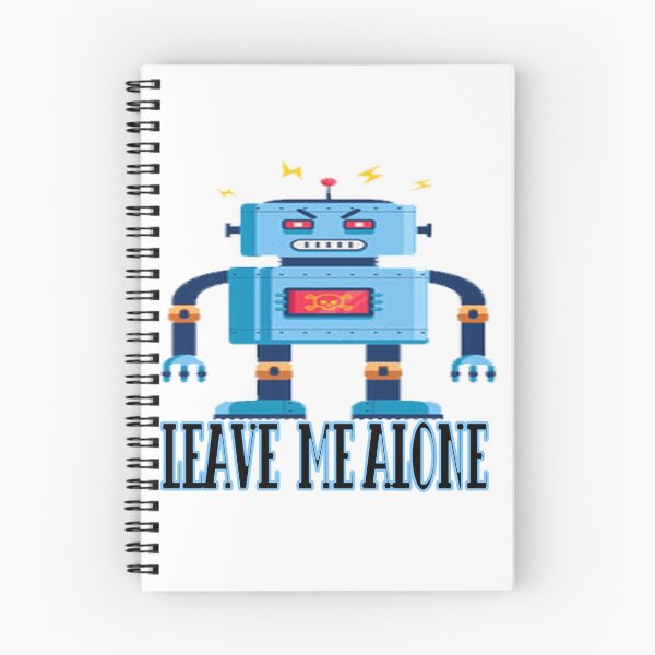 Item preview, Leave Me Alone Robot designed and sold by SerpentSkyArts.