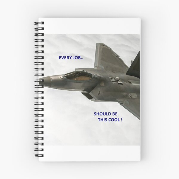 Item preview, F-22 Raptor - Every Job Should Be This Cool designed and sold by Centauri4.