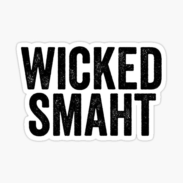 Wicked Smaht Sticker