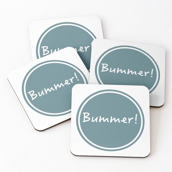 Item preview, Bummer! designed and sold by LiciaMarie.