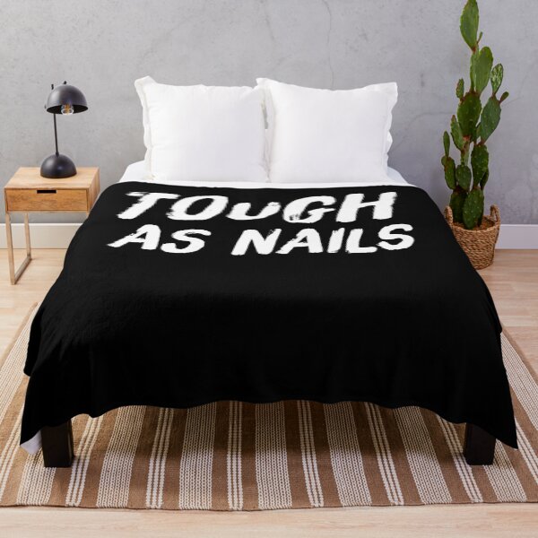 Item preview, Tough As Nails designed and sold by BiagioDeFranco.
