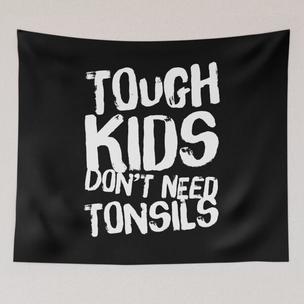 Item preview, Tough Kids Don't Need Tonsils Tonsil Removed Gift designed and sold by BiagioDeFranco.