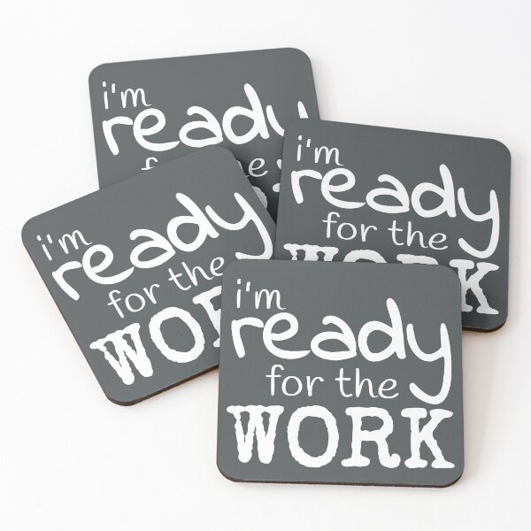 Item preview, I'm Ready for the Work - White designed and sold by crcrudy.