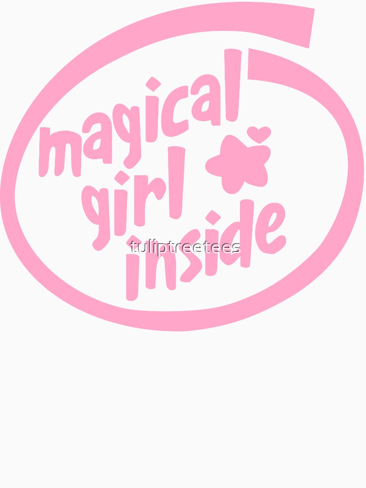 Magical Girl Inside T Shirt By Tuliptreetees Redbubble