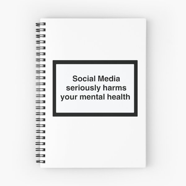 Item preview, Social Media Seriously Harms Your Mental Health designed and sold by izzydoodlesshop.