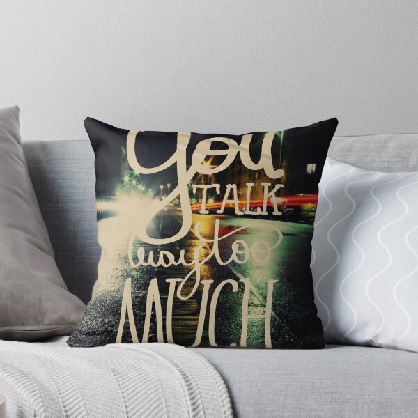Item preview, You talk way too much designed and sold by koning.