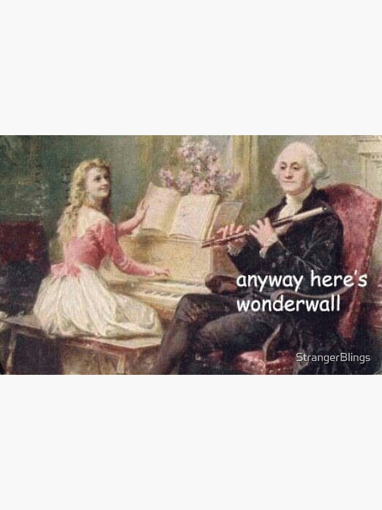 “Anyway, Here’s Wonderwall” Poster for Sale by StrangerBlings | Redbubble