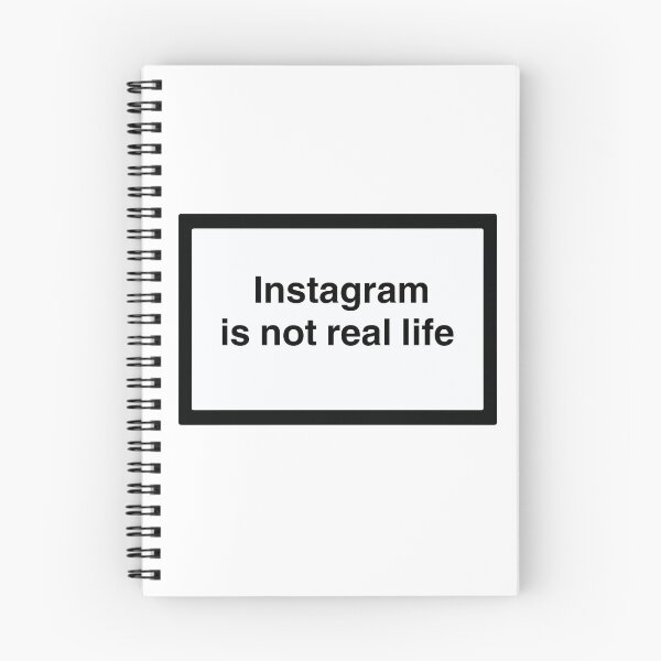 Item preview, Instagram Is Not Real Life designed and sold by izzydoodlesshop.