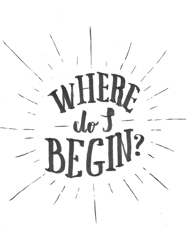 Where do I begin? by koning