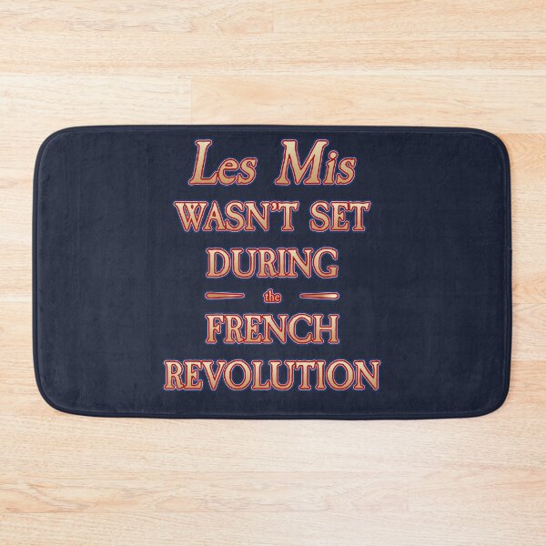 Item preview, Les Mis Wasn't Set During the French Revolution designed and sold by helloitshannah.