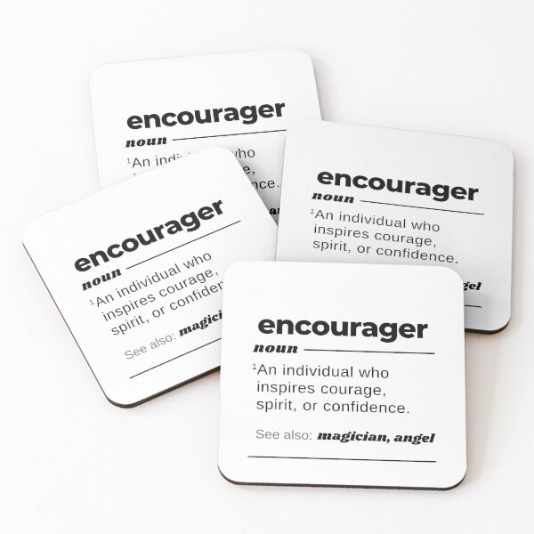 Item preview, Encourager Definition Cute Funny Gift Fun Spiritual Motivational Inspirational Wise Quote designed and sold by EpsilonEridani.