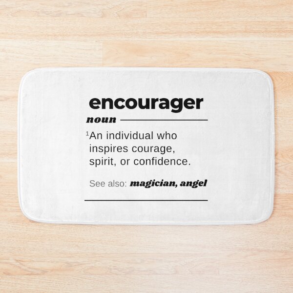 Item preview, Encourager Definition Cute Funny Gift Fun Spiritual Motivational Inspirational Wise Quote designed and sold by EpsilonEridani.