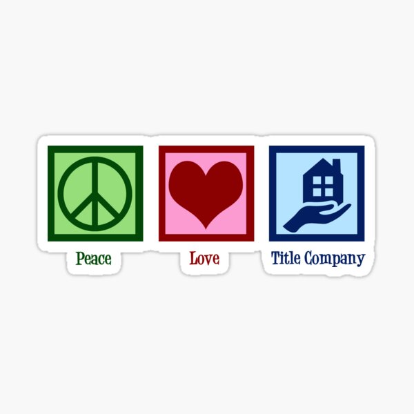 Item preview, Peace Love Title Company designed and sold by Epic Love Designs.
