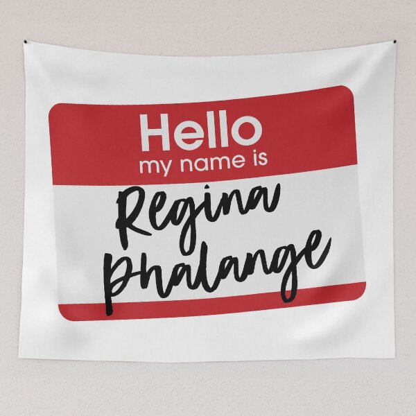 Item preview, Hello My Name Is Regina Phalange designed and sold by izzydoodlesshop.