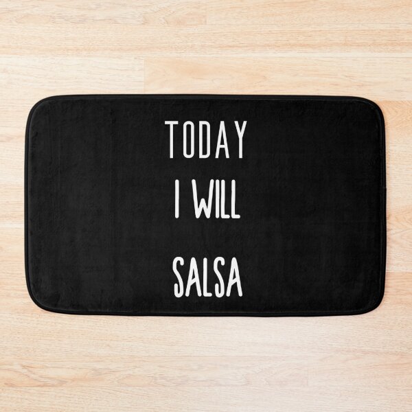 Item preview, Today I will Salsa designed and sold by Fredonfire.