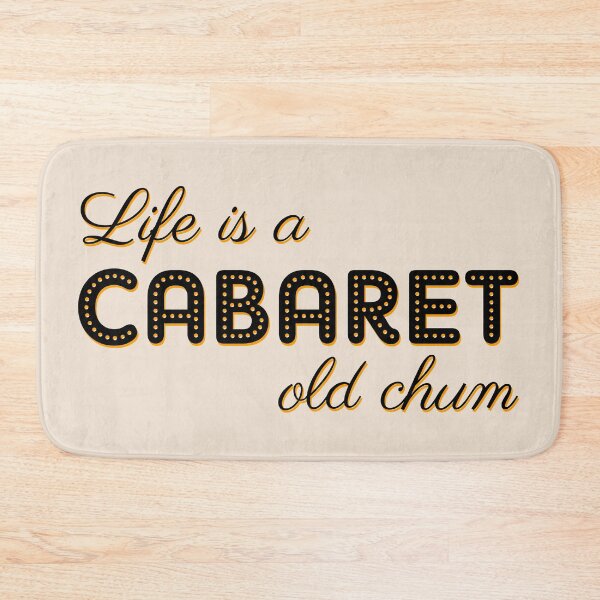 Item preview, Life is a cabaret, old chum! designed and sold by byebyesally.