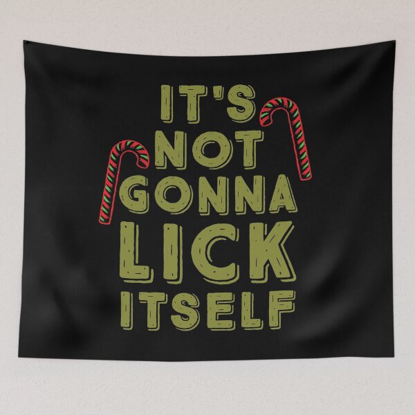 Item preview, It's Not Gonna Lick Itself Candy Cane Christmas Graphic design designed and sold by tronictees.