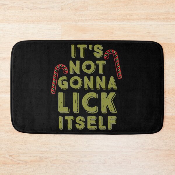 Item preview, It's Not Gonna Lick Itself Candy Cane Christmas Graphic design designed and sold by tronictees.