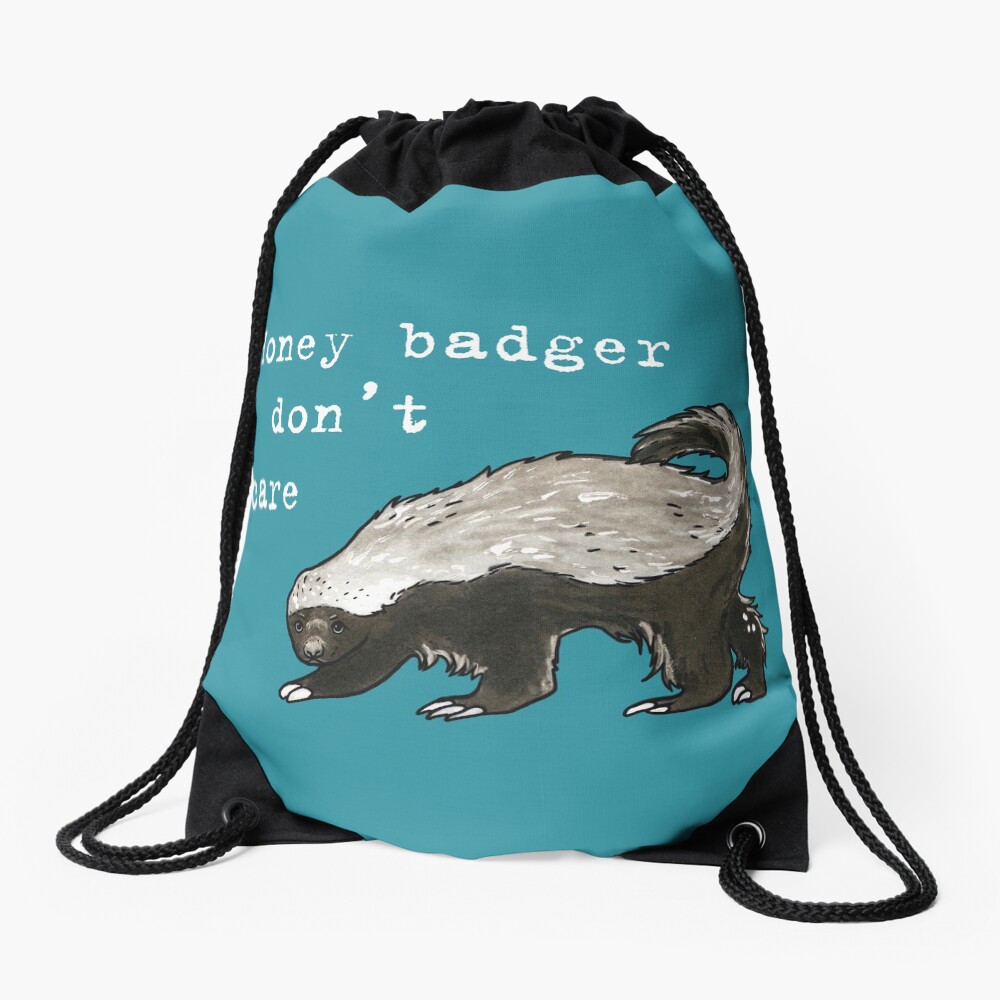 Honey badger dont care - Animal series Drawstring Bag