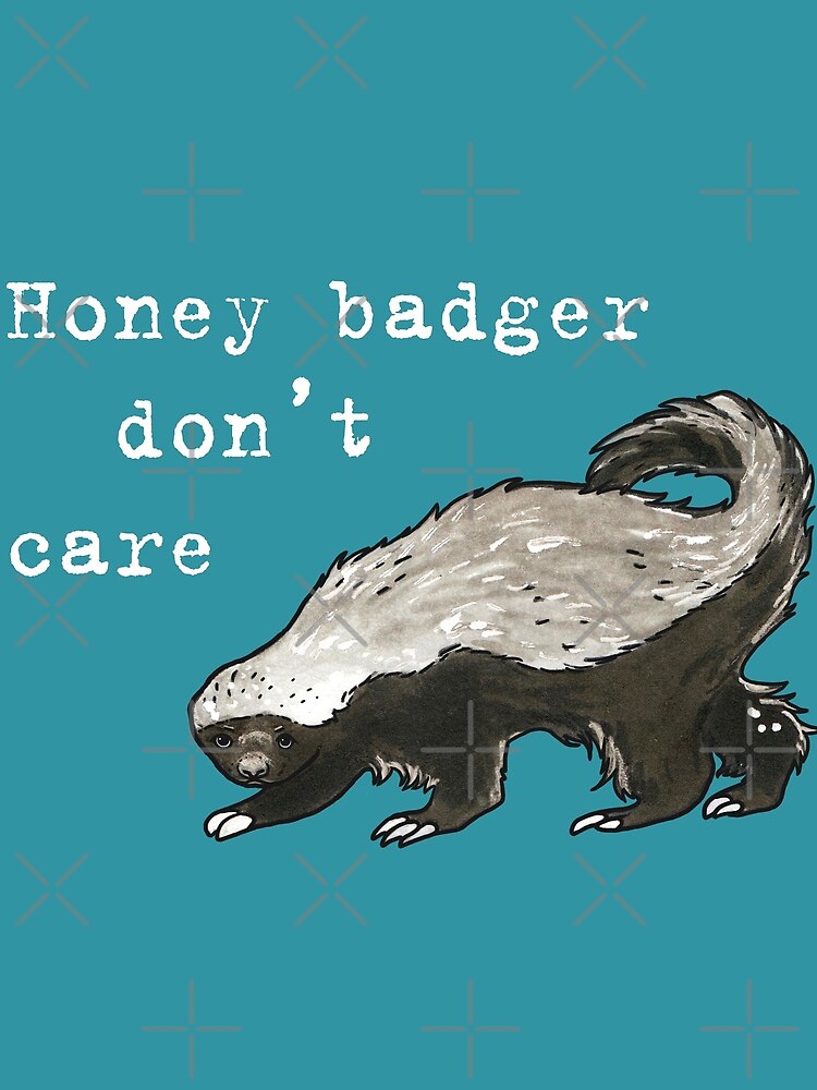 Honey badger dont care - Animal series by BeeHappyShop