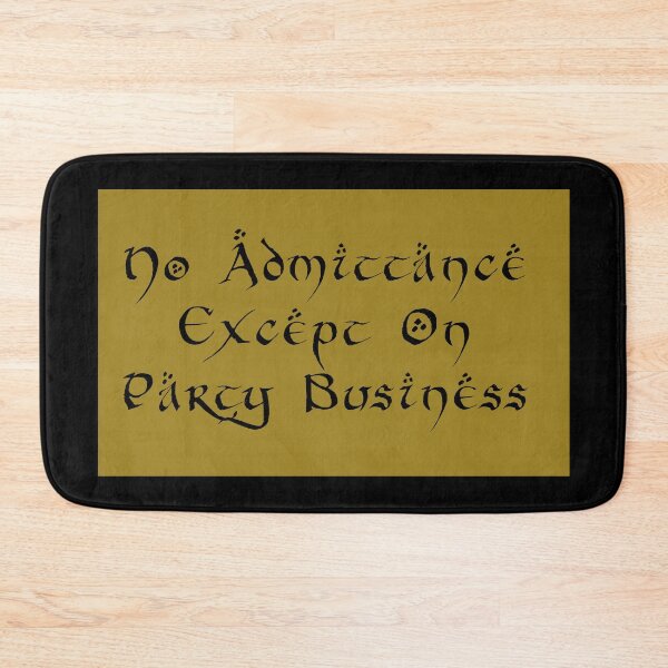Item preview, No Admittance Except On Party Business designed and sold by starbrow.