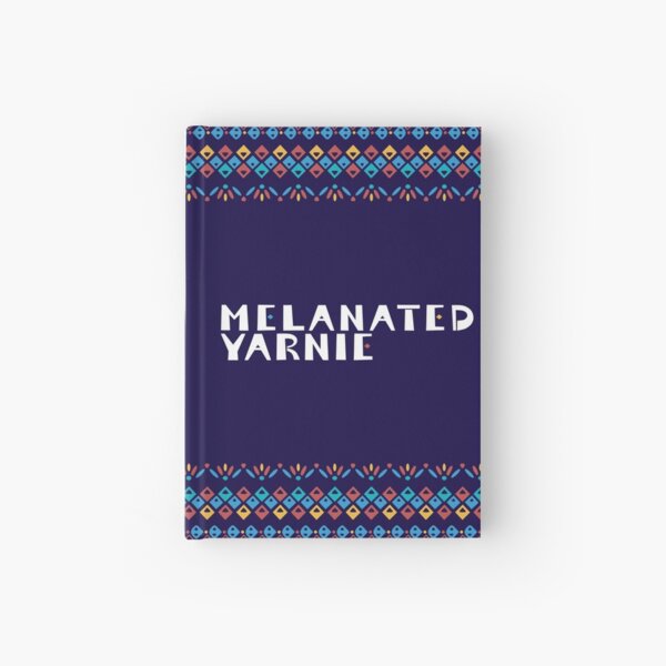 Melanated Yarnie Hardcover Journal