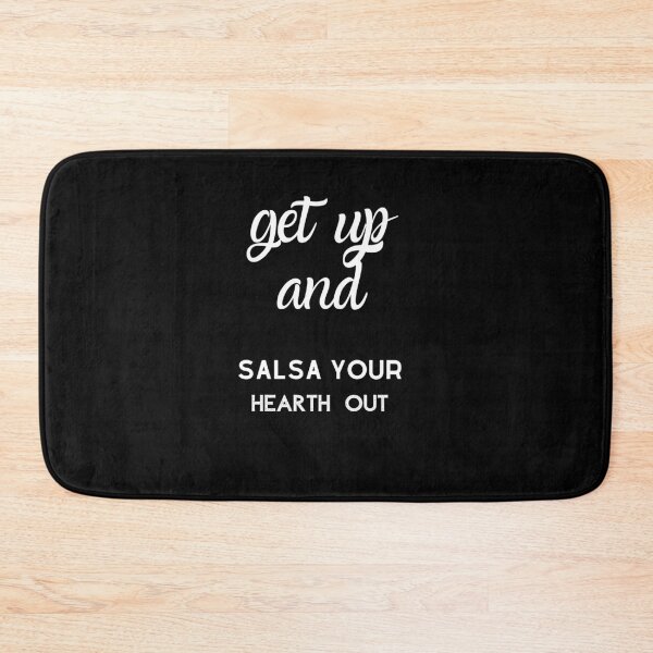 Item preview, Get up and salsa your hearth out designed and sold by Fredonfire.