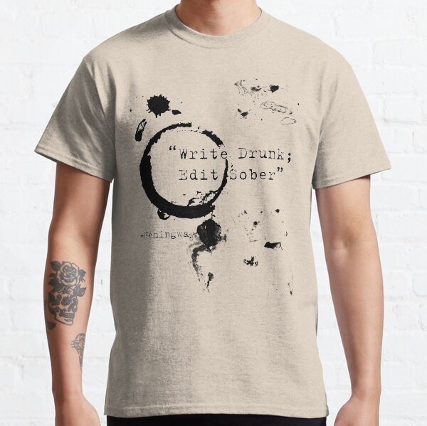 Hemingway Writer's Quote Classic T-Shirt