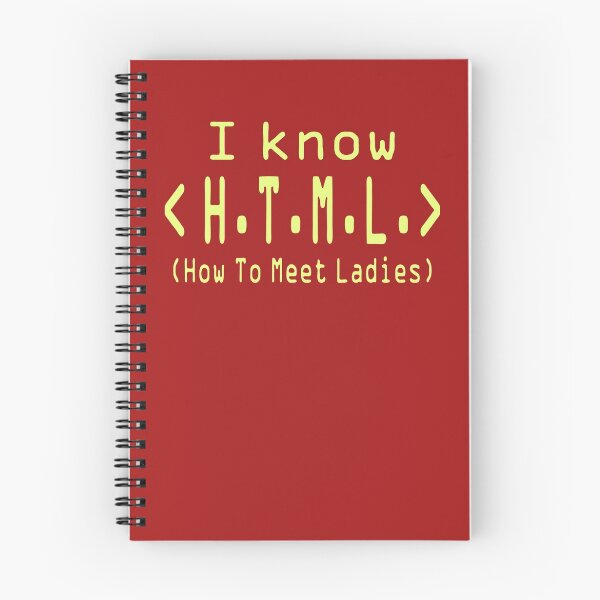 Item preview, I Know HTML How To Meet Ladies designed and sold by JaeDhut55.