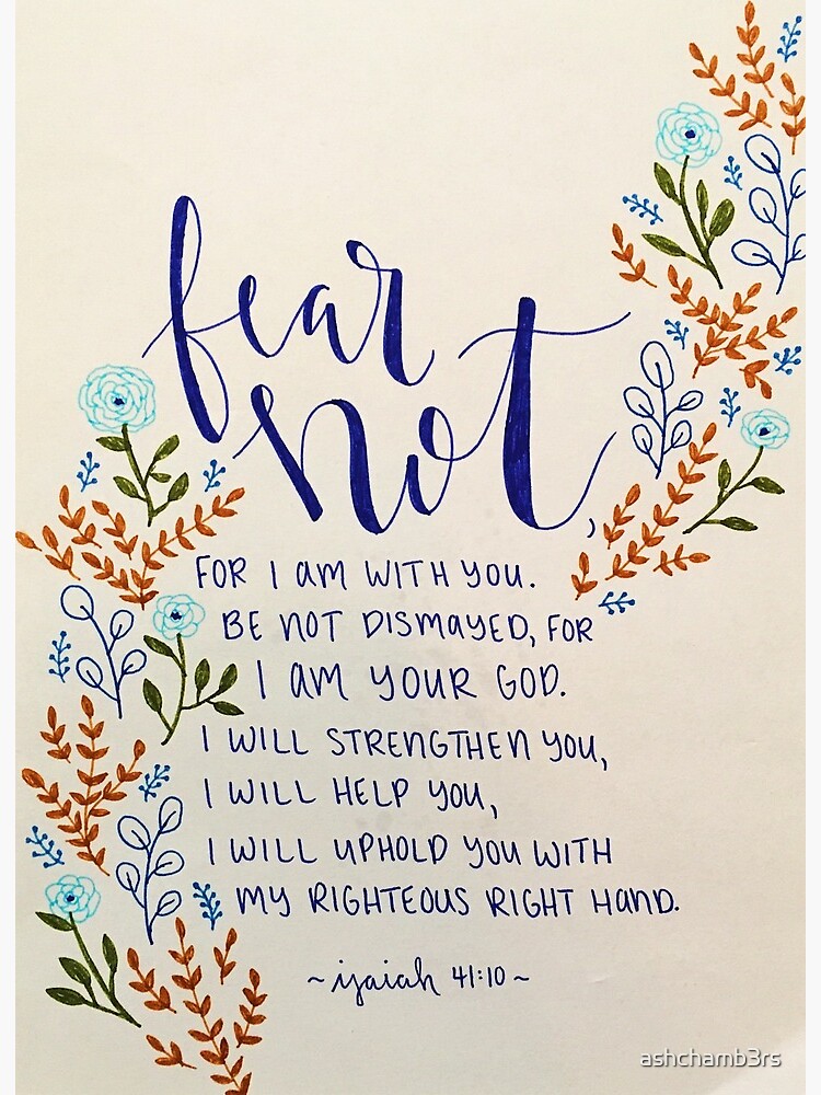 Isaiah 41 10 Art Board Print By Ashchamb3rs Redbubble