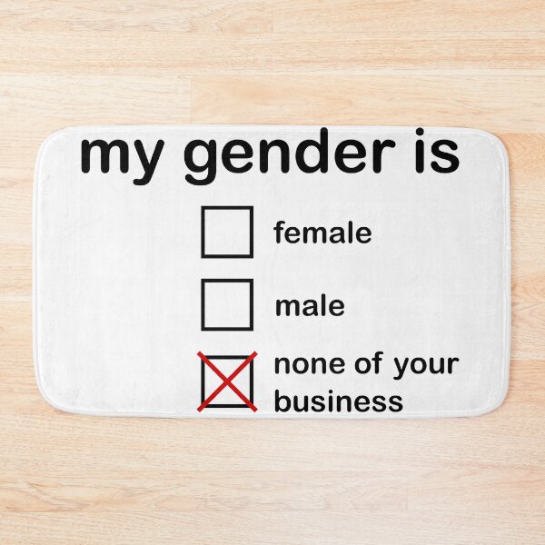 Item preview, My Gender Is.... None Of Your Business! designed and sold by Bug & Brush.