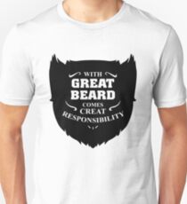With Great Beard Comes Great Responsibility Unisex T-Shirt