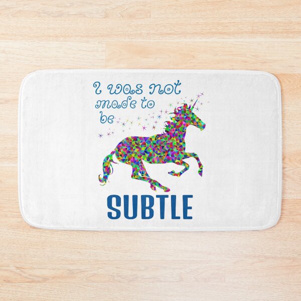 Item preview, I was not made to be subtle - fancy, colorful unicorn  designed and sold by BuyMe1.