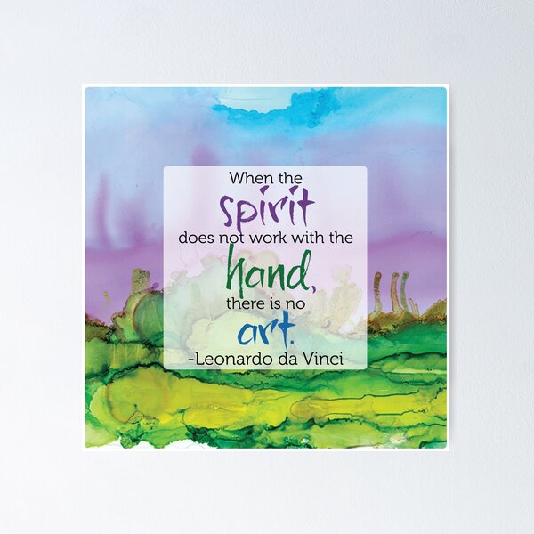 Inspirational Quote - Alcohol Ink - Da Vinci Poster