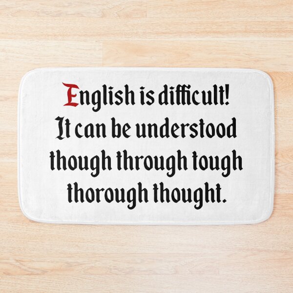 Item preview, English is difficult! designed and sold by SillyTees.