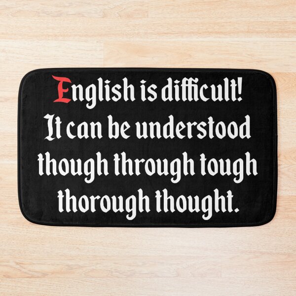 Item preview, English is difficult! designed and sold by SillyTees.
