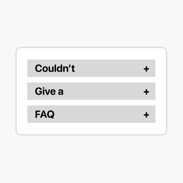 Couldn't give a FAQ Sticker