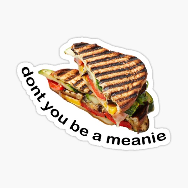 ayy panini, dont you be a meanie - lil nas x Sticker