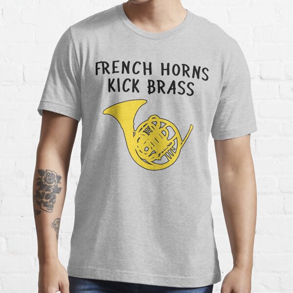 "French Horn French Horns kick brass F Horn gift" Tshirt for Sale