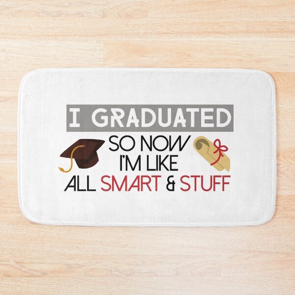 Item preview, I Graduated Now I'm Like Smart And Stuff Graduation T-Shirt designed and sold by eulonix.