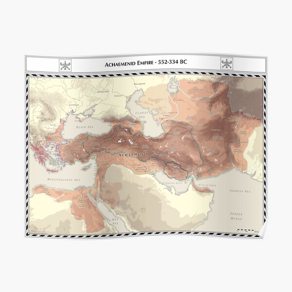 Achaemenid Empire 552-336 BC Poster