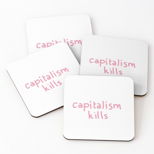 Item preview, capitalism kills designed and sold by In-Some-Between.