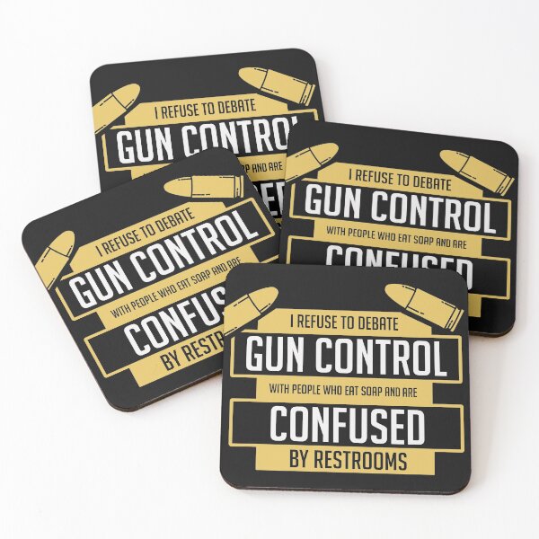 Item preview, Kopie von I refuse to dabate gun control with people who eat soap and are confused by rest rooms. designed and sold by RPHDesigns.